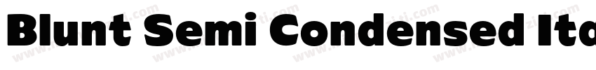 Blunt Semi Condensed Italic字体转换
